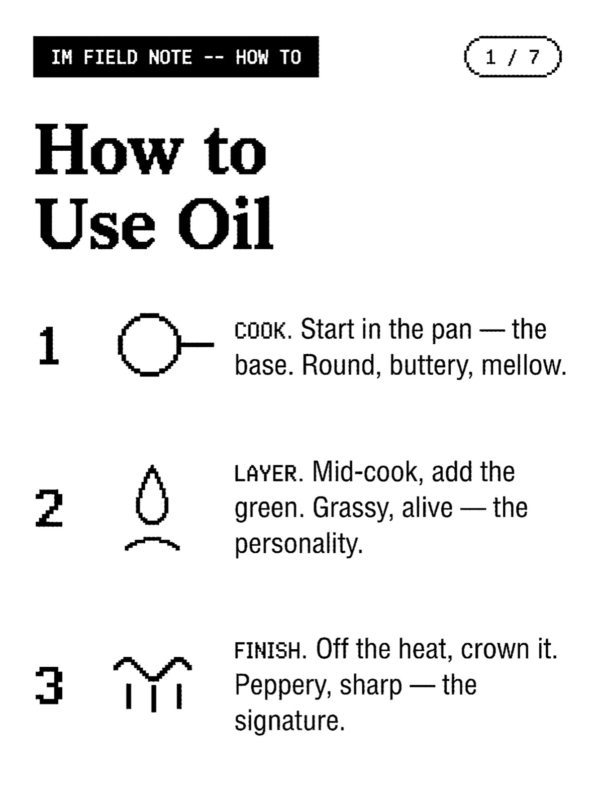 IM field note — how to use oil: cook, layer, finish